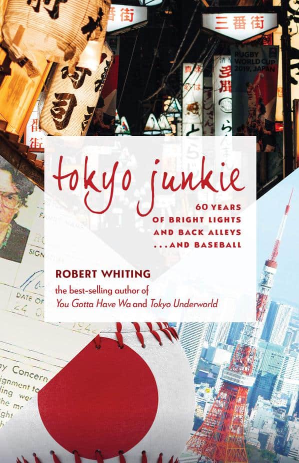 Robert Whiting - Tokyo Junkie by Hersey Shiga