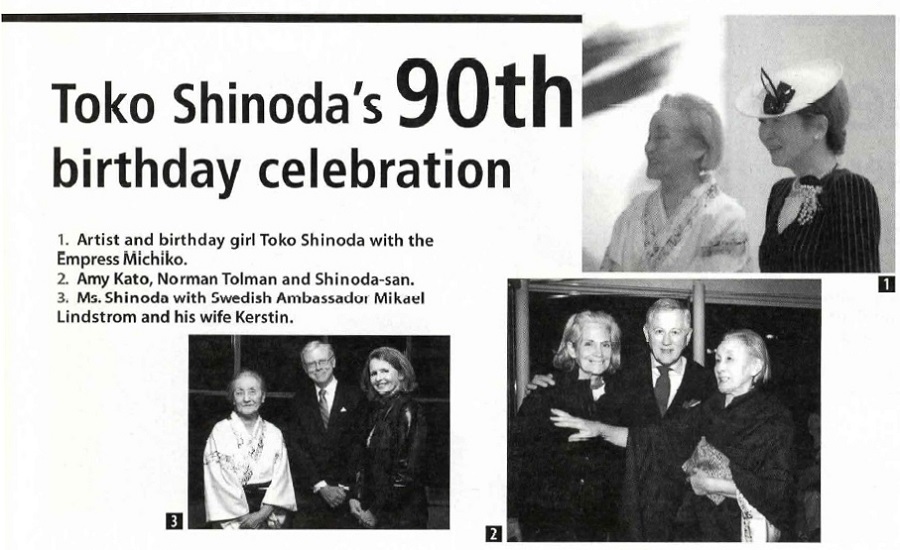 1. Artist and birthday girl Toko Shinoda with the Empress Michiko. 2. Amy Kato, Norman Tolman and Shinoda-san. 3. Ms. Shinoda with Swedish Ambassador Mikael Lindstrom and his wife Kerstin.